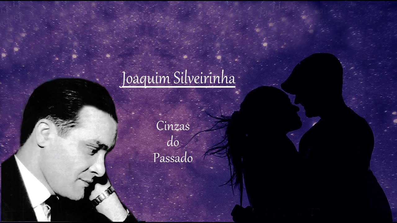 Joaquim Silveirinha  _  Cinzas do Passado