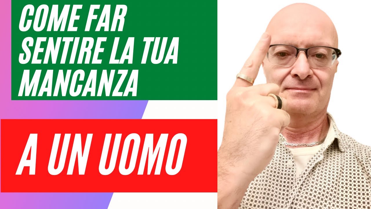 Come far sentire la tua mancanza a un uomo 5 consigli per creare