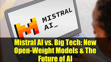 Mistral AI vs. Big Tech: New Open-Weight Models & The Future of AI
