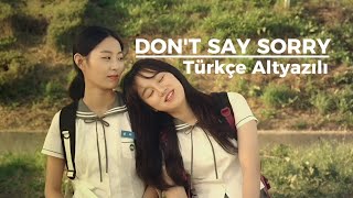 Don't Say Sorry (2018) Türkçe Altyazılı | GL