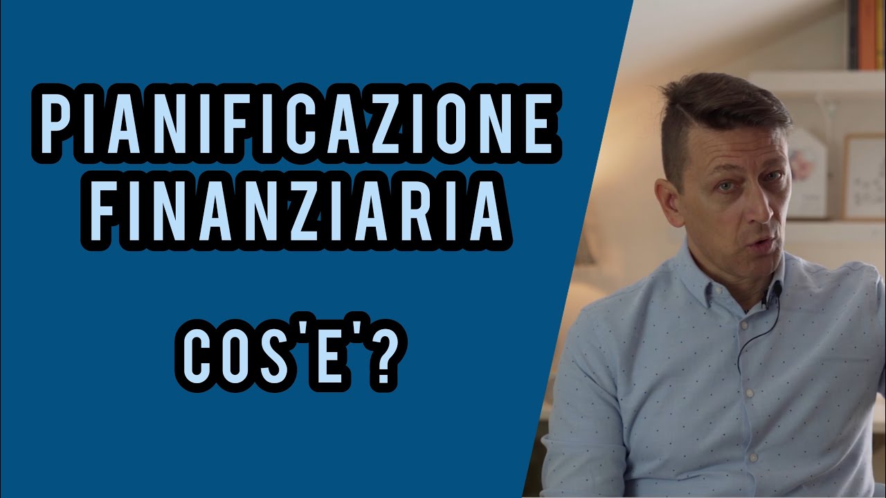La pianificazione finanziaria, cos'è ?!? - YouTube
