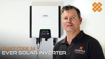 Ever Solar Inverter Fault Code 34 Troubleshooting with Omega Solar + Batteries