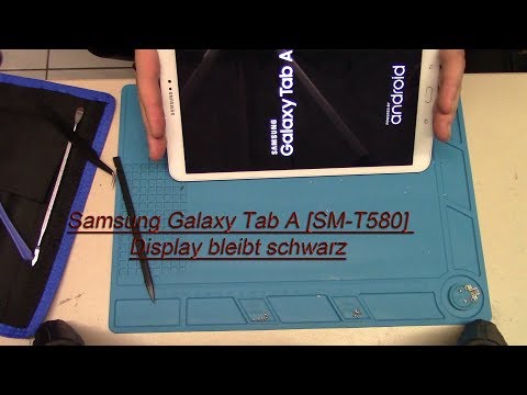 Samsung Galaxy Tab A [SM-T580] Display bleibt schwarz