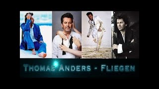 Thomas Anders -  Fliegen