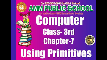 Computer || Class-3rd || Chapter-7 || Using Primitives