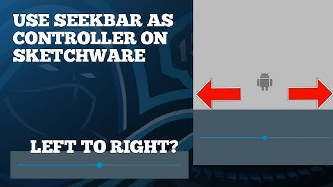 SKETCHWARE SEEKBAR AS CONTROLLER | GAME CONTROLLER IN SKETCHWARE