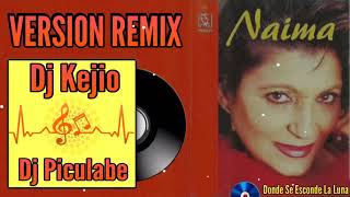 LA NAIMA RUMBA FLAMENCA VERSION REMIX POR DJ KEJIO Y DJ PICULABE 2021