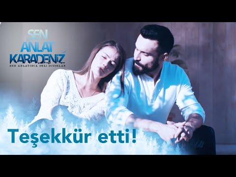 Yanımda olduğun için teşekkür ederim - Sen Anlat Karadeniz 61. Bölüm