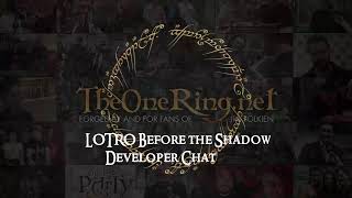 LOTRO Before the Shadow Developer Chat LIVE #TORNTuesday is giving away Ultimate Edition LOTRO codes