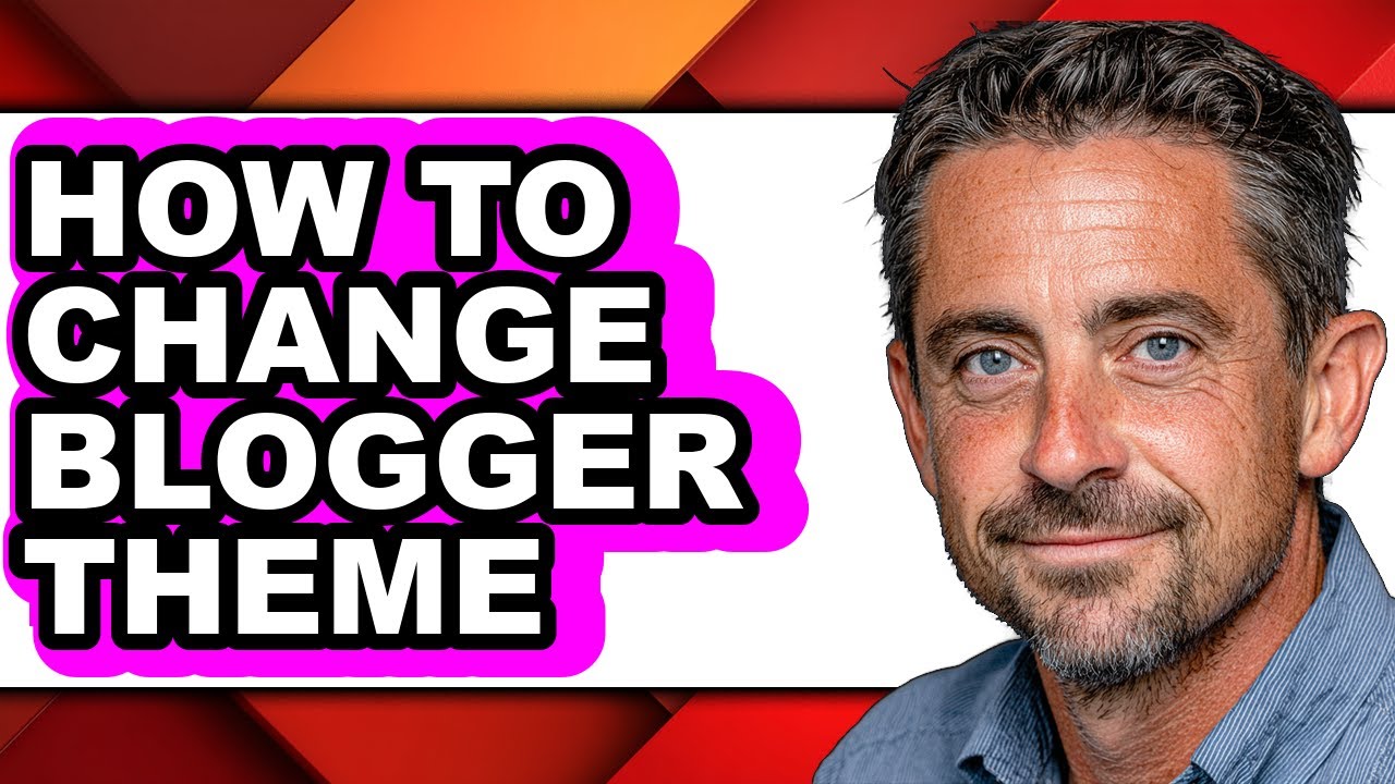 How to Change Blogger Theme - Full Guide - YouTube