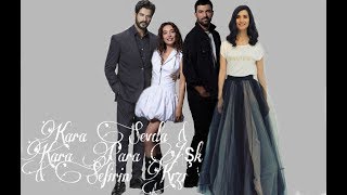 Kara Sevda & Kara Para Aşk & Sefirin Kızı | Kemal Nihan & Ömer Elif & Sancar Nare