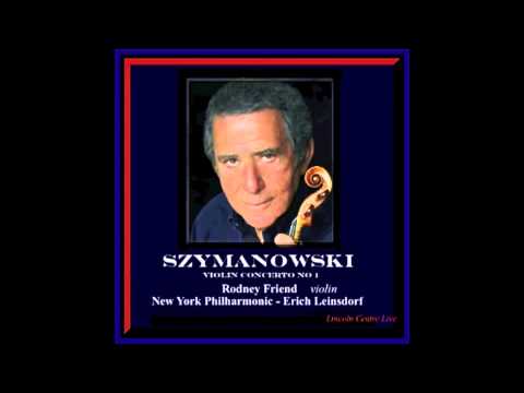 Szymanowski Violin Concerto No. 1 / Rodney Friend / New York Philharmonic 1977