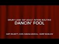 Dancing’ Fool - DRURY LANE TAP - Adult Inters