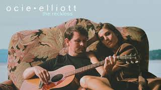 Ocie Elliott - The Reckless (Official Audio)