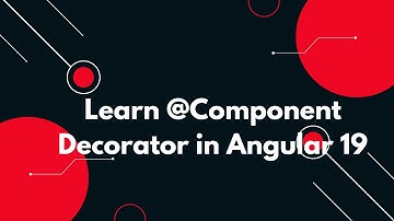 #22 🌟 Angular 19 Tutorial: What is the @Component Decorator? Explained 🚀