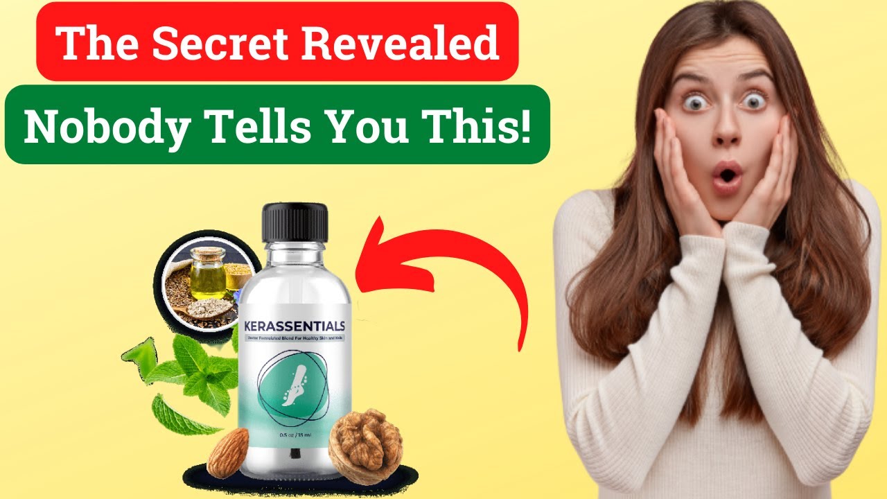 Kerassentials Review | Does Kerassentials Work? | Kerassentials Customer Reviews