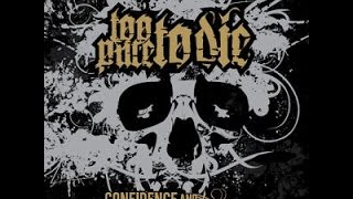 Download Lagu Too Pure To Die - Confidence And Consequence [Full Album] MP3