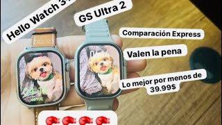 GS Ultra 2 Vs Hello Watch 3+ Comparación Express y Review rápida ambos
