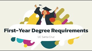 First-Year Degree Requirements