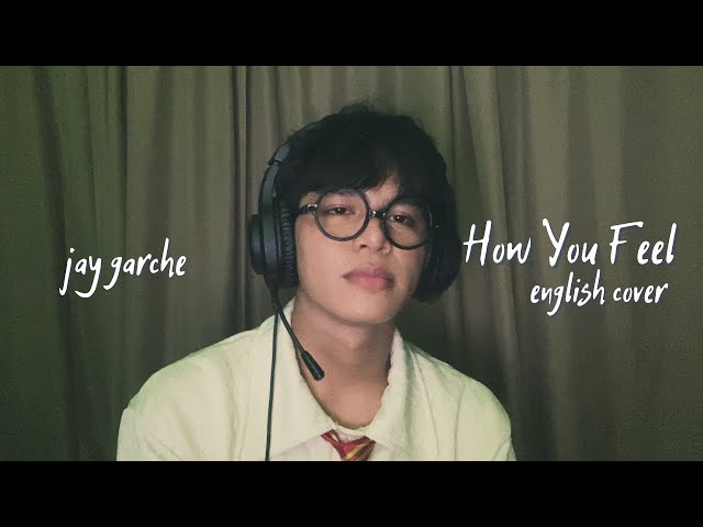 Jay Garche - How You Feel (Nunew | English Cover | Ost. My Cutie Pie)