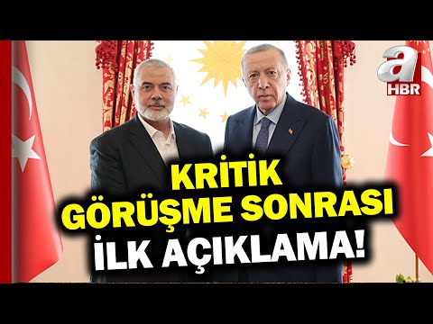 Başkan Erdoğan İle Hamas Lideri Haniye Görüşmesi Sona Erdi! İlk Açıklama Geldi! | A Haber