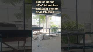 elite solutions uPVC Aluminium solar system 03424349547/03044879547