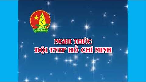 ĐỘI HÌNH, ĐỘI NGŨ - NGHI THỨC ĐỘI