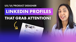 Crafting the Perfect LinkedIn Profile for UX/UI/Product Designers