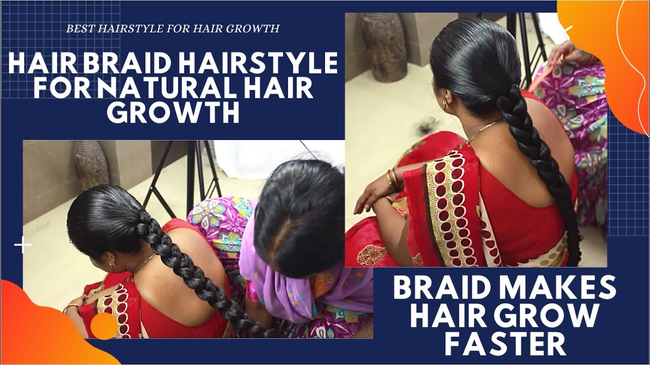 Best Hairstyles For Hair Growth Hair Braid Makes Hair Grow Faster How To Grow Long Hair best-hairstyles-for-hair-growth-hair-braid-makes-hair-grow-faster-how-to-grow-long-hair