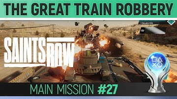 Saints Row - Mission #27 - The Great Train Robbery 🏆 Walkthrough Guide
