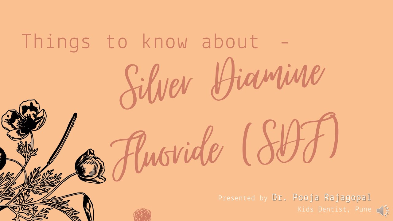 SDF - Things to know about Silver Diamine Fluoride