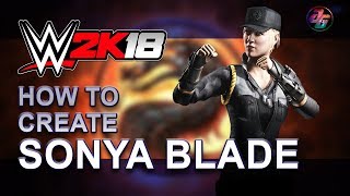 How to make Sonya blade in WWE 2K18 