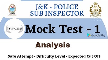 JKPSI MOCK TEST 1 Analysis - Safe Attempt - Difficulty Level - Expected Cut Off