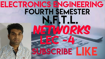 N.F.T.L | D C NETWORK | ELECTRONICS ENGINEERING | DIPLOMA | CLASS 4