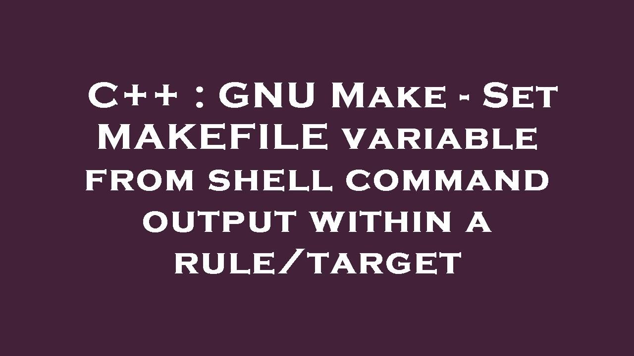 makefile variable assign command output