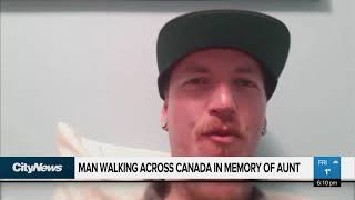 Man Walking Across Canada In Memory Of Aunt