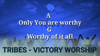 TRIBES - VICTORY WORSHIP                           (LYRICS AND CHORDS) #thankyoujesus