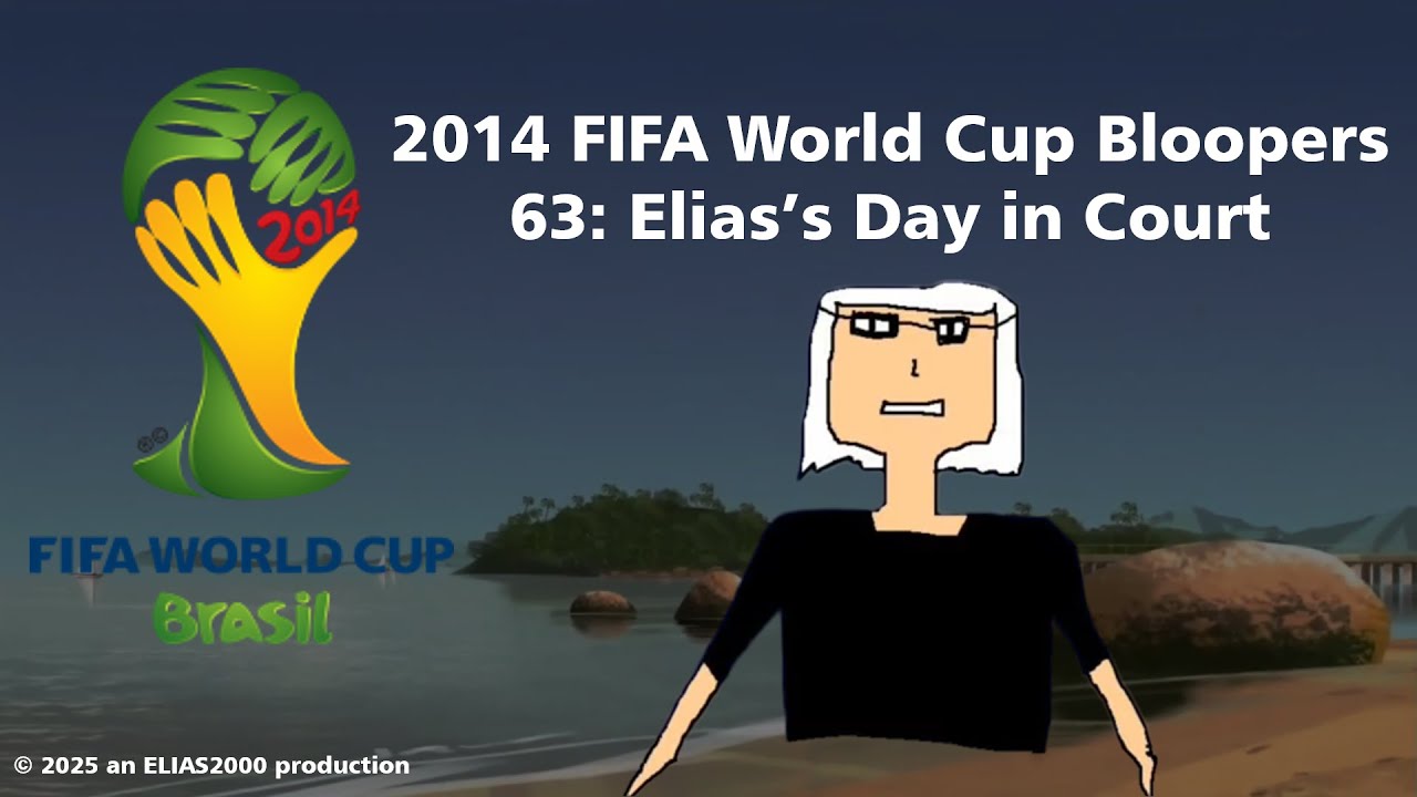 2014 FIFA World Cup Bloopers 63: Elias's Day In Court