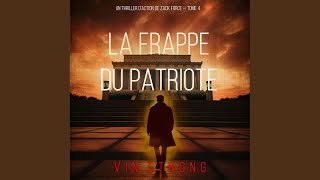 Chapter 158 - La frappe du Patriote (Un thriller d'action de Zack Force — Tome 4)