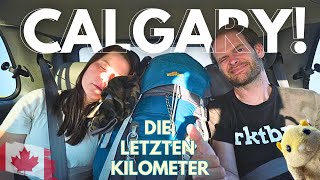 023 - Alles kommt anders als gedacht und plötzlich sind wir in CALGARY! 🇨🇦