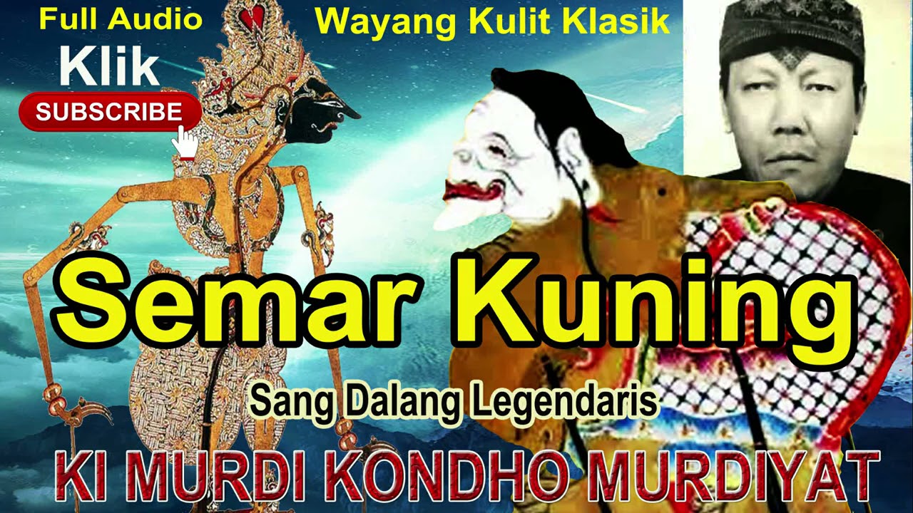 KI MURDI KONDHO MURDIYAT    SEMAR KUNING  Full Audio