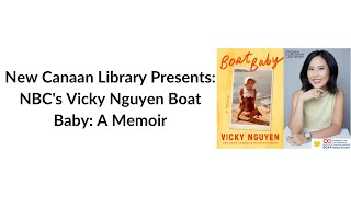 New Canaan Library Presents: NBC's Vicky Nguyen Boat Baby: A Memoir Profile