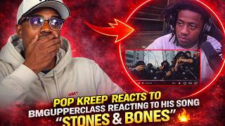 Pop Kreep Reacts To BmgUpperClass Reacting To His Song "Stones & Bones"