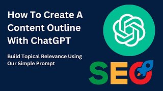 How to Create A Content Outline Using Our ChatGPT Prompt