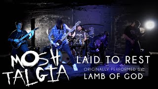 MOSHtalgia | Laid to Rest Live Cover | Originally by Lamb of God