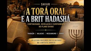 A TORÁ ORAL E A BRIT HADASHÁ