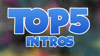 Top 5 Intros of the Week