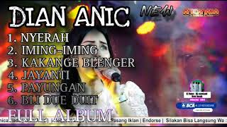 DIAN ANIC _ FULL ALBUM || NYERAH || BLI DUE DUIT