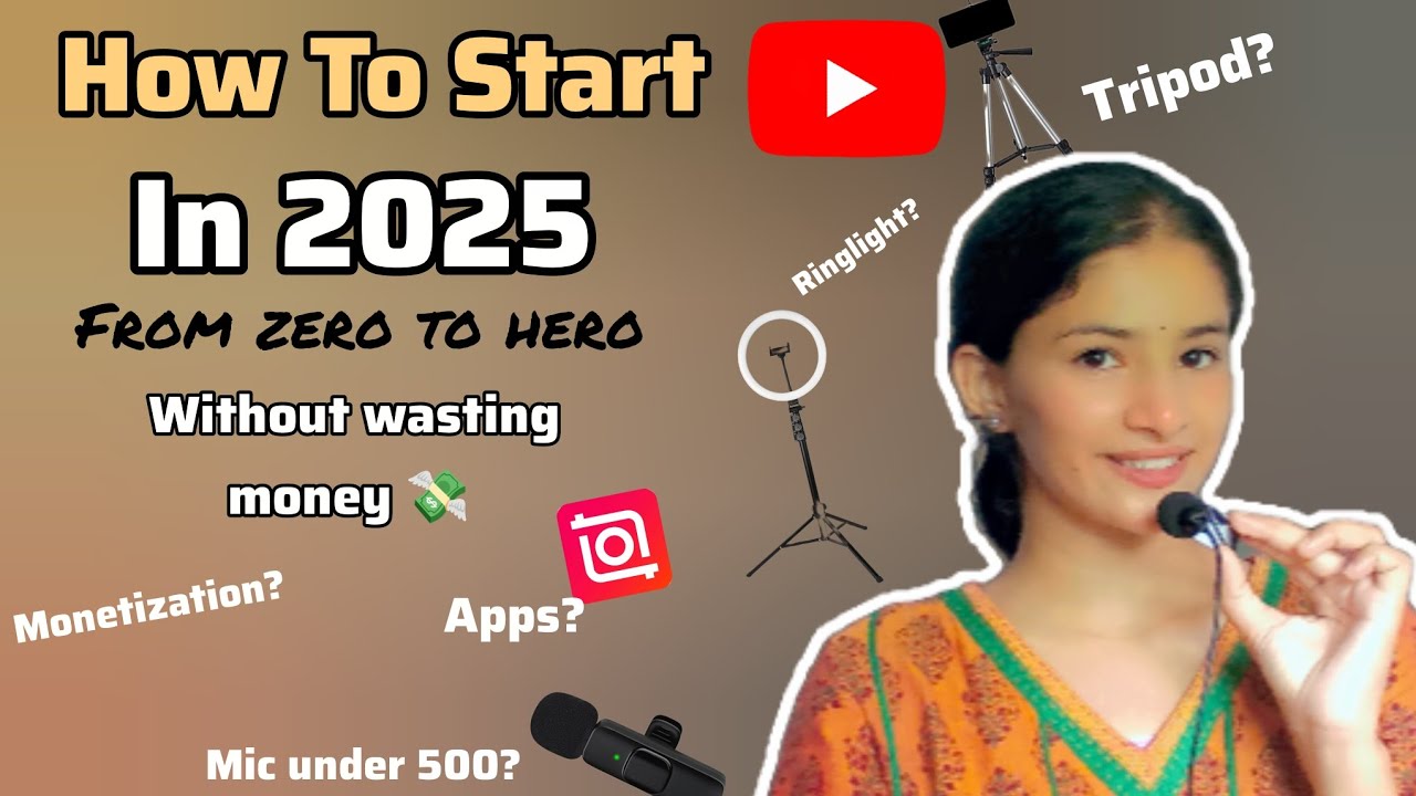 How to Start Youtube in 2025 | Complete Guide - YouTube