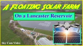 🚰FLOATING A SOLAR FARM....On a Lancaster Reservoir 🌅 .